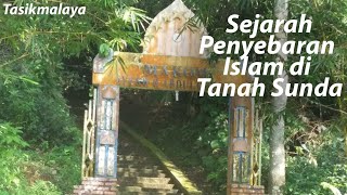 Penyebaran Islam di Tanah Sunda Makam Waliyullah Syekh Abdul Ghorib Tasikmalaya