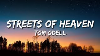 Tom Odell - Streets Of Heaven (lyrics)
