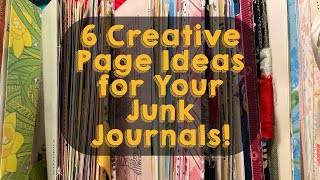 6 Creative Page Ideas for Your Junk Journals!