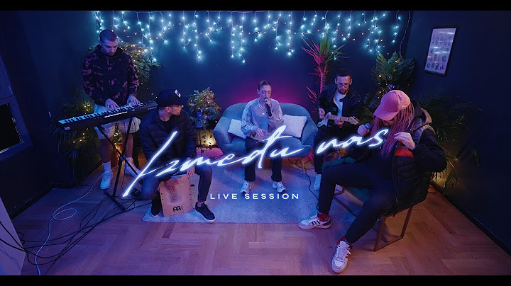 Miach - Između Nas LIVE SESSION w/ Hiljson Mandela