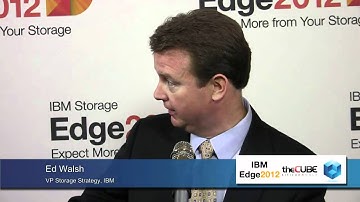 Ed Walsh, IBM | IBM Edge 2012