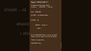 Kaun ? Who did it episode 24 | Kaun who did it ep 24 | Kaun who did it today answer  #TechProduction screenshot 2