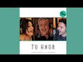 Pedro Aznar, Lidia Borda, Manu Sija │ Tu Amor