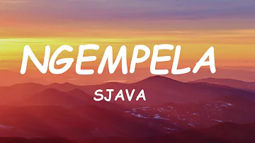 Sjava - Ngempela (Lyrics)