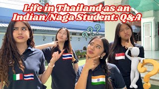 Life In Thailand As An Indiannaga Student Q&A