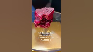 Tính Thể Ngọc Ruby Lục yên Yên Bái Có 1Không 2 Chọn Cho Khách/TrieuGold0854589999.0947502999#Shorts