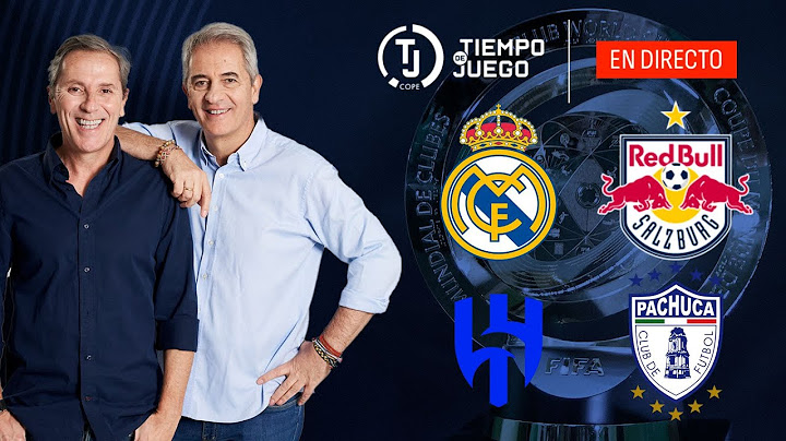 DIRECTO: REAL MADRID VS SALZBURGO Y AL HILAL VS PACHUCA  | MUNDIAL DE CLUBES | TIEMPO DE JUEGO