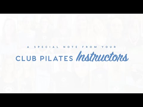 A special note from your Club Pilates Instructors 