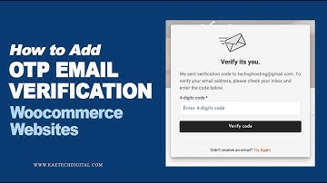 HOW TO ADD OTP EMAIL CUSTOMER VERIFICATION TO YOUR WOOCOMMERCE WEBSITE TO PREVENT SPAM