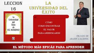 LA UNIVERSIDAD DEL EXITO -OG MANDINO-LECCION 16 #superacionpersonal #ogmandino #autodesarrollo