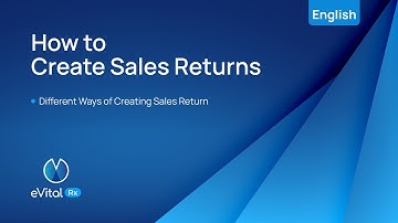 How to Create Sales Returns l English_eVitalRx