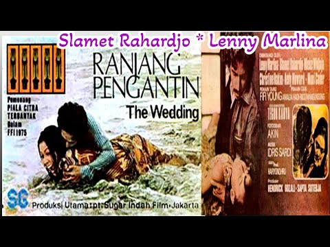 RANJANG PENGANTIN (1974) || Lenny Marlina, Slamet Rahardjo & Christine Hakim