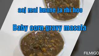 Baby Corn Masala Recipe ,Baby corn gravy(How to make Baby corn curry)