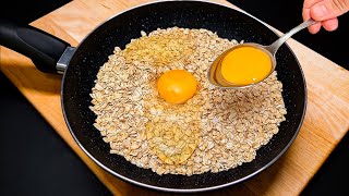 Mix eggs with oatmeal! The recipe is so delicious that I make it almost every day!