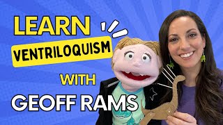 How I learned Ventriloquism: Ventriloquy Coach Geoff Rams