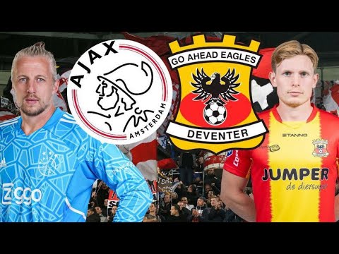 AJAX AMSTERDAM VS GO AHEAD EAGLES LIVE MET DE VOETBALCOMMENTATOR (#694)