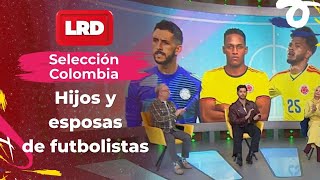 Quién son las esposas de los jugadores de la Selección Colombia - La Red | Caracol TV