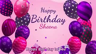 Happy Birthday Sheena | Sheena Happy Birthday Song