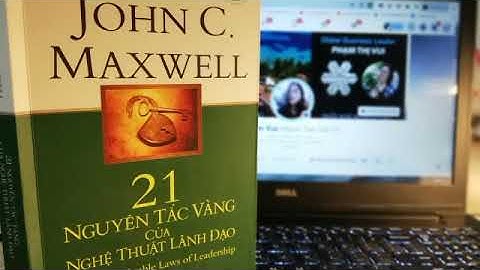 21 NGUYÊN TẮC VÀNG CỦA NGHỆ THUẬT LÃNH ĐẠO - JOHN C.MAXWELL || CHƯƠNG 1 || AUDIO BOOK PHẠM VUI