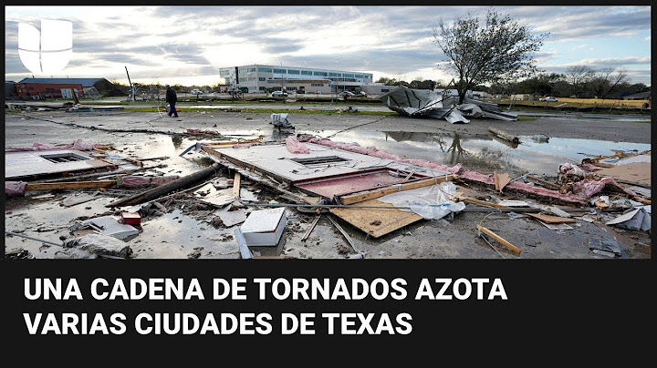 Tornados causan devastación en Pasadena y dejan a más de 120,000 hogares sin electricidad en Texas