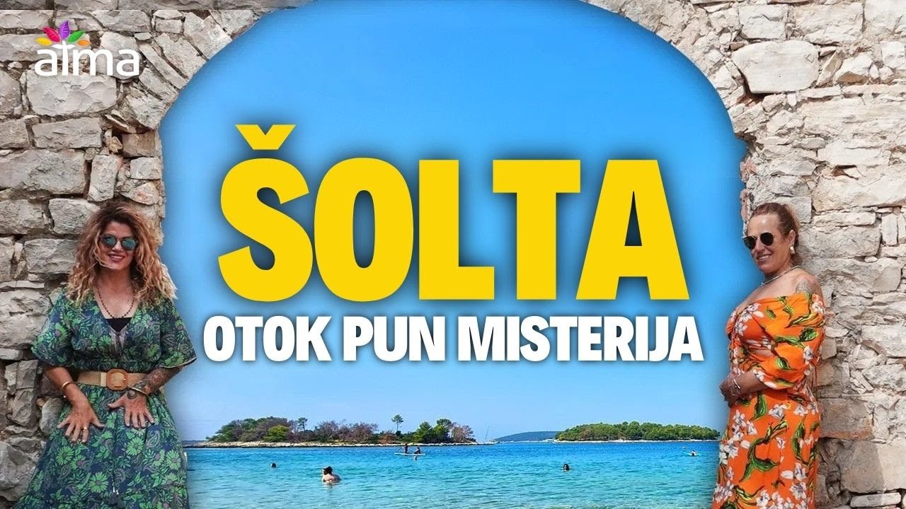 ŠOLTA - Opjevani Samozatajni Otok: Oaza Netaknute Prirode I Mira / Atma Putovanja