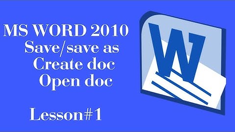 How to Save/Save as ,Create,Open document in Ms word 2010