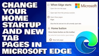 how to change your home, startup and new tab pages in microsoft edge [guide]