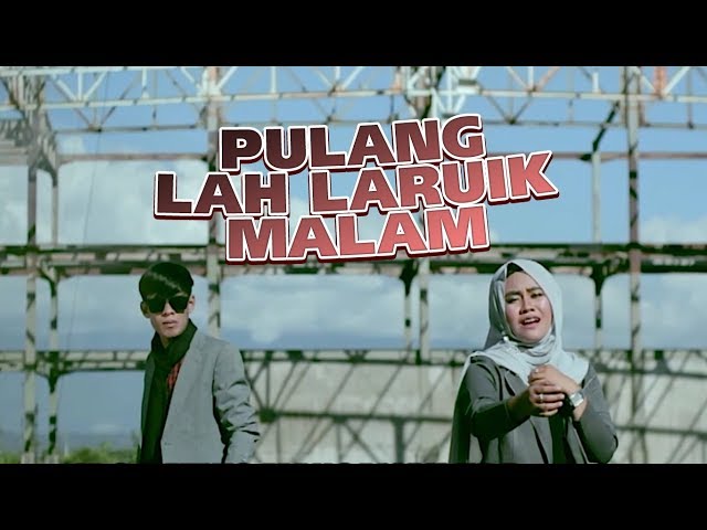 ROZA SELVIA u0026 IWAN ROMEO - Pulang Lah Laruik Malam (Official Music Video) Lagu Minang class=