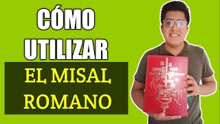 Cómo utilizar el Misal Romano en la misa | Cómo acolitar el libro