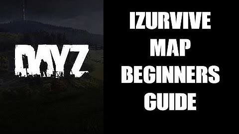 Beginners Guide How To Use IZurvive Interactive Map For Day Z (PS4 Xbox PC)