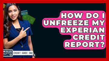 How Do I Unfreeze My Experian Credit Report? - CreditGuide360.com