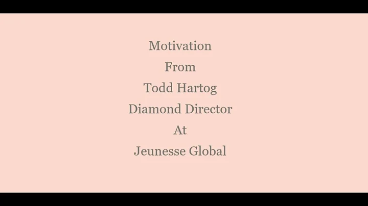 Motivation From Todd Hartog