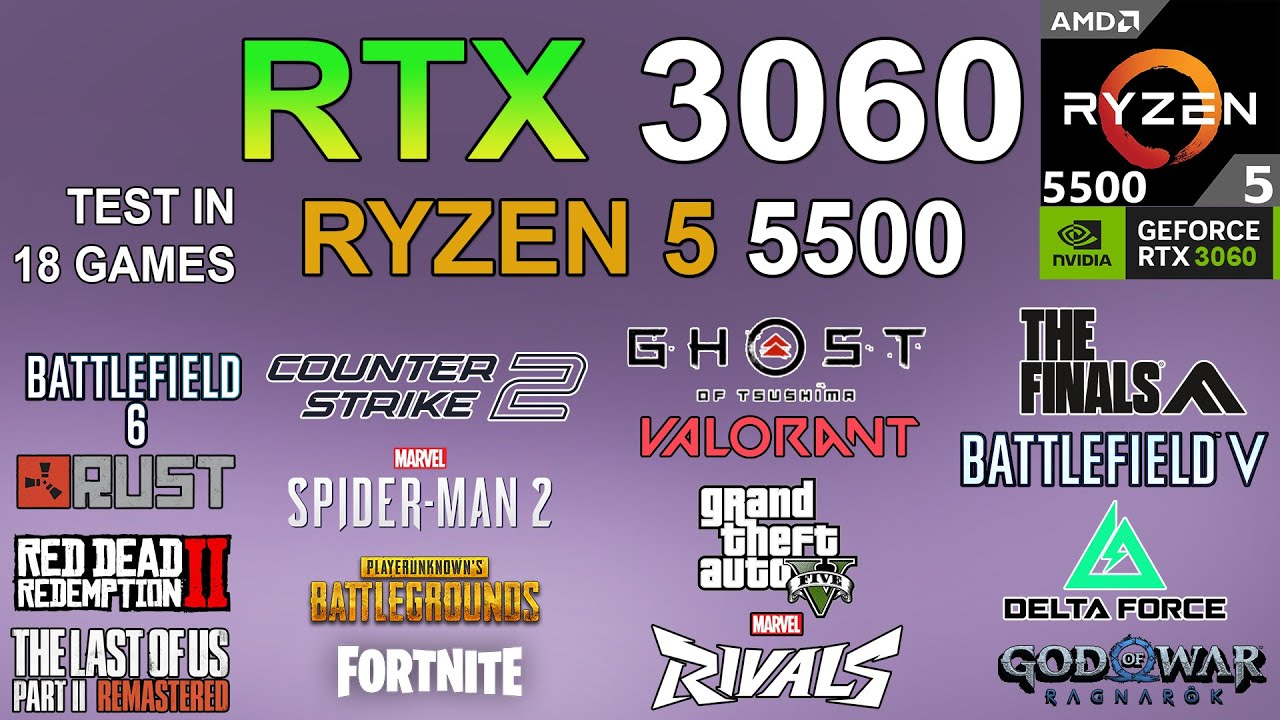 RTX 3060 12GB + Ryzen 5 5500 : Test in 18 Games in 2026 Still a 