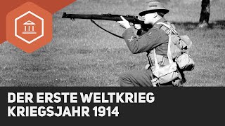 Die 1. Phase des Ersten Weltkrieges: Kriegsjahr 1914