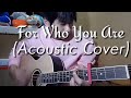 For who you are  acoustic guitar cover  cyries ramos hillsong