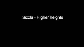 Sizzla - Higher heights