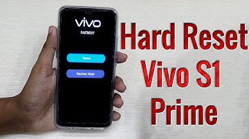 Hard Reset Vivo S1 Prime | Factory Reset Remove Pattern/Lock/Password (How to Guide)