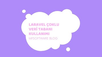 Laravel Çoklu Veri Tabanı Kullanımı #laravel #database | MFSoftware