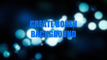 Create a Bokeh Background in After Effects