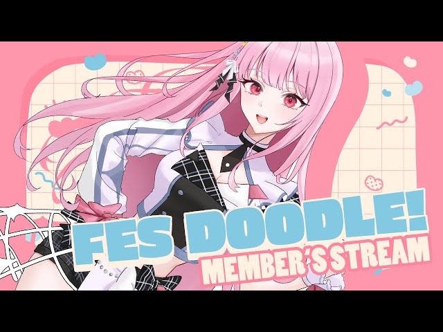 【MEMBER'S STREAM】FES Doodling Idol Mori!!のサムネイル