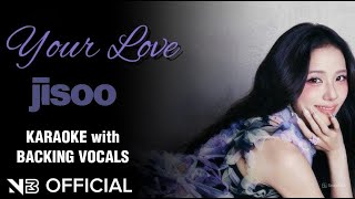Jisoo  Your Love Karaoke With Backing Vocals