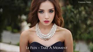 Le Flex - Take A Moment