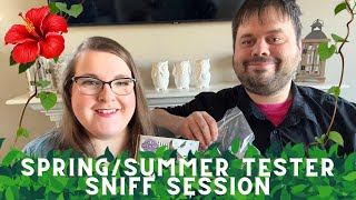 Spring/Summer Tester Sniff Session w/ my Husband!