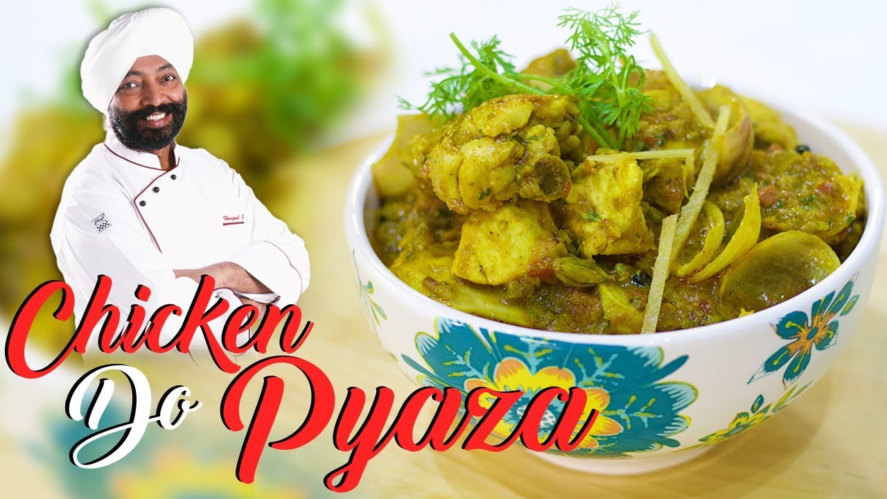 Chicken Do Pyaza - Murg Do Pyaza Recipe | Chef harpal Singh | chefharpalsingh