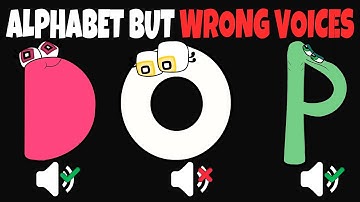 Alphabet Lore But Reverse Wrong Voices