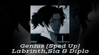 Genius By Labrinth,Sia N Diplo [sped up ]