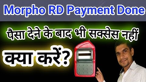 Payment Deduct But Morpho RD Service not success || RD Success But Not Whitelist Show Problem Solve