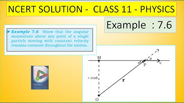 NCERT SOLUTION | CLASS 11 PHYSICS | EXAMPLE 7.6 | SYSTEM OF PARTICLES AND ROTATIONAL MOTION | TAMIL