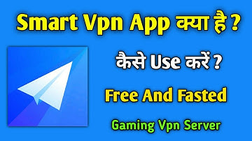 Smart Vpn App Kaise Use Kare !! How To Use Smart Vpn App !! Smart Vpn Kaise Chalaye