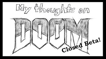 My Thoughts on... DOOM! Closed Multiplayer Beta